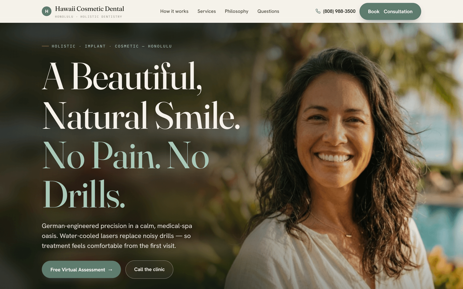The Hawaii Cosmetic Dental hero: A Beautiful, Natural Smile. No Pain. No Drills.